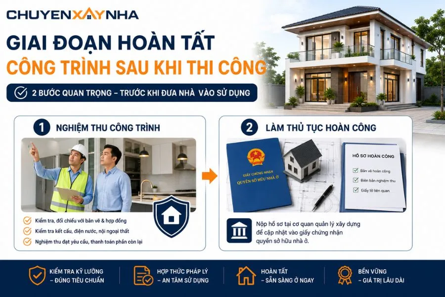 Giai đoạn hoàn tất công trình sau khi thi công