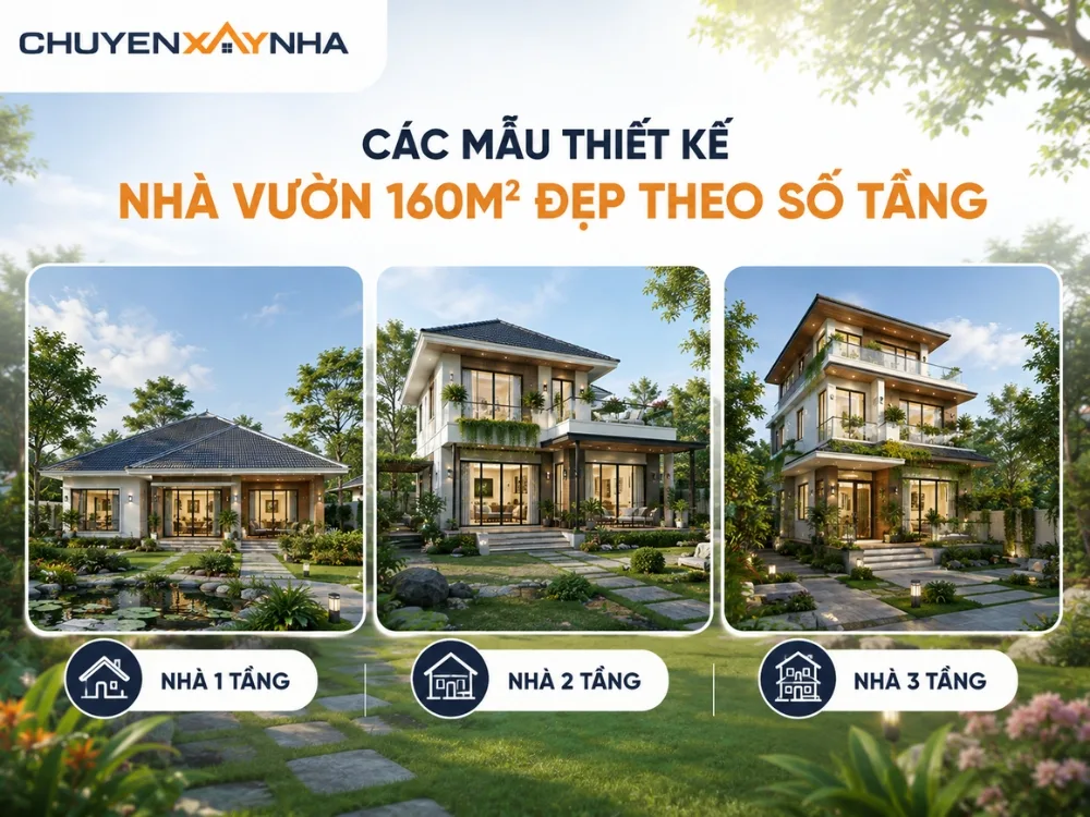 Các mẫu thiết kế nhà vườn 160m2 đẹp theo số tầng