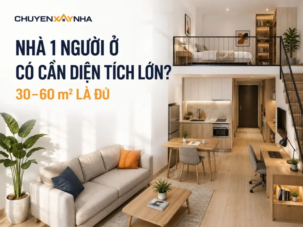 Nhà cho 1 người ở không cần diện tích lớn