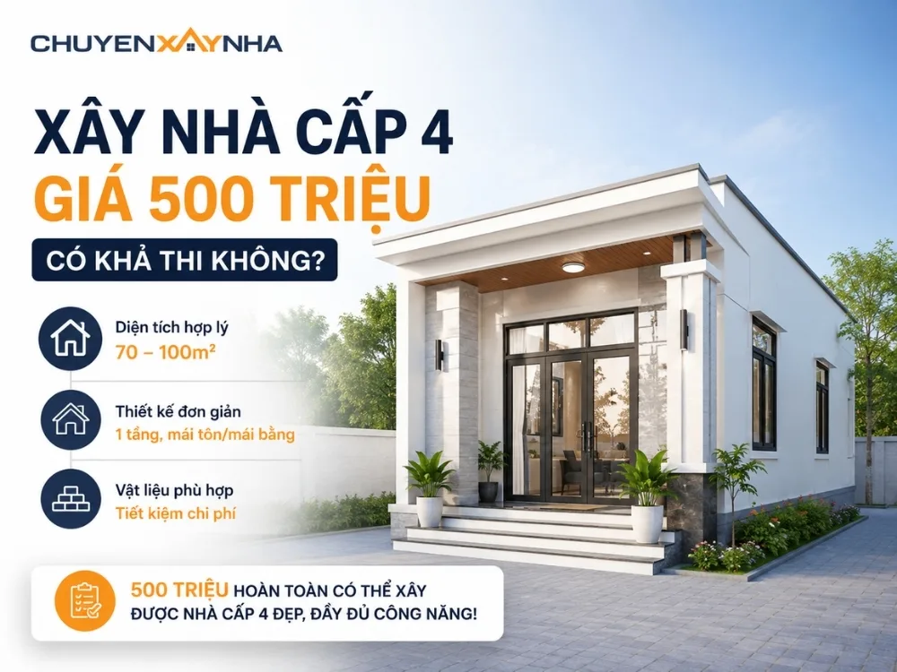Xây nhà cấp 4 giá 500 triệu hoàn toàn khả thi