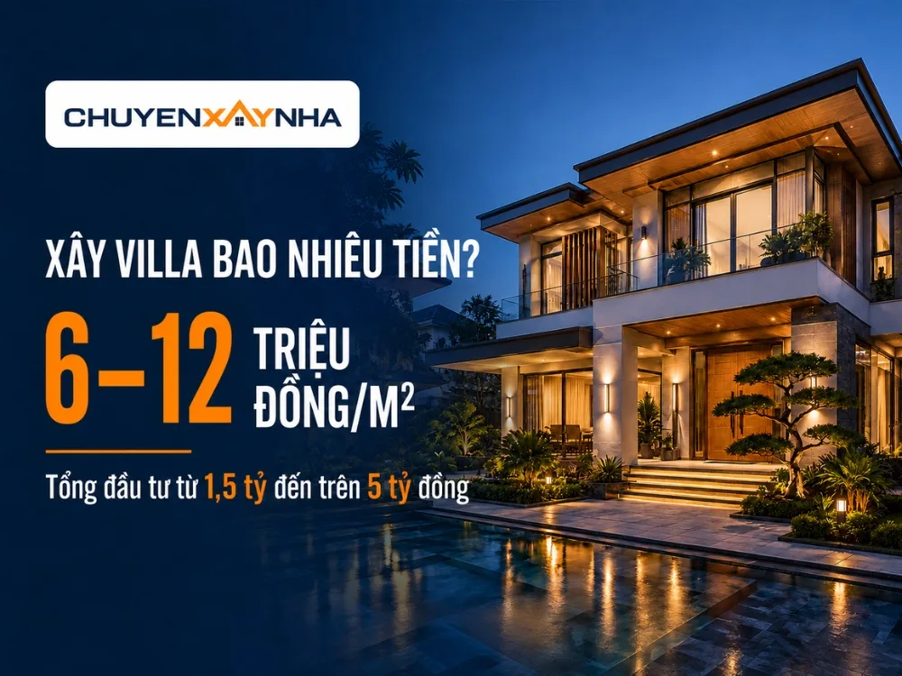 Xây villa hiện có chi phí dao động từ 6 triệu đến 12 triệu đồng mỗi m²