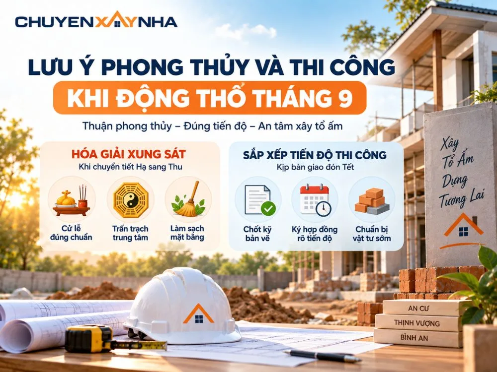 Lưu ý phong thủy và thi công khi động thổ tháng 9