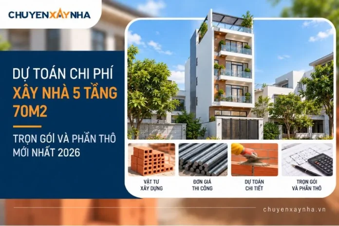 Dự toán chi phí xây nhà 5 tầng 70m2